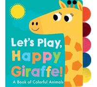 Georgiana Deutsch Let's Play, Happy Giraffe (Libro di cartone)