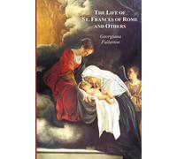Georgiana Fulle The Life of St. Frances of Rome, and Others - Blesse (Tascabile)