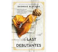Georgie Blalock The Last Debutantes (Tascabile)