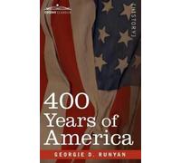 Georgie D Runyan 400 Years of America (Tascabile)
