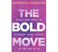 Georgie Hubbard The Bold Move (Tascabile)