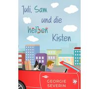 Georgie Severin Juli, Sam und die heißen Kisten (Tascabile)