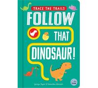 Georgie Taylor Follow That Dinosaur (Libro di cartone) Trace the Trails