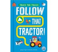 Georgie Taylor Follow That Tractor (Libro di cartone) Trace the Trails
