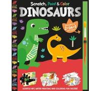 Georgie Taylor Scratch, Paint & Color Dinosaurs (Copertina rigida)