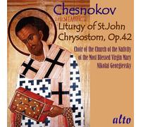 Georgievsky, Nikolai/ Choir Of The Church Of The - Chesnokov: Liturgy Of St.John Chrysostom Op.42