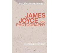 Georgina Binnie-Wright James Joyce and Photography (Tascabile)