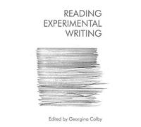 Georgina Colby Reading Experimental Writing (Copertina rigida)