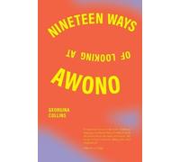 Georgina Collins Nineteen Ways of Looking at Awono (Tascabile)