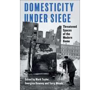 Georgina Downey Domesticity Under Siege (Copertina rigida)