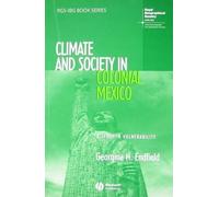 Georgina H. Endfield Climate and Society in Colonial Mexico (Tascabile)