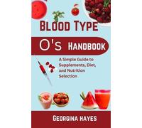 Georgina Hayes Blood Type O's Handbook (Tascabile)