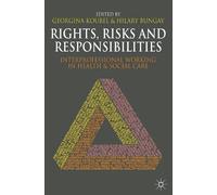 Georgina Koubel Hilary Bungay Rights, Risks and Responsibilities (Tascabile)