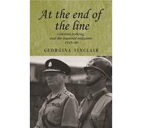 Georgina Sinclair At the End of the Line (Tascabile) Studies in Imperialism