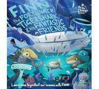 Georgina Steven Finn the Fortunate Tiger Shark and His Fantas (Copertina rigida)