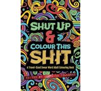 Georgina Townsend Shut Up & Colour This Shit (Tascabile)