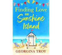 Georgina Troy Finding Love on Sunshine Island (Tascabile) Sunshine Island