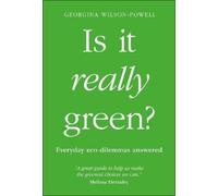 Georgina Wilson-Powell Is It Really Green? (Tascabile)