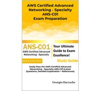 Georgio Daccach AWS Certified Advanced Networking - Specialty ANS-C0 (Tascabile)