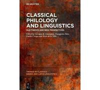 Georgios K. Giannakis Classical Philology and Linguistics (Copertina rigida)
