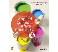 Georgios M. Kontogeorgis Introduction to Applied Colloid and Surfac (Tascabile)