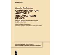 Georgios Pachymer Commentary on Aristotle, ›Nicomachean Ethic (Copertina rigida)