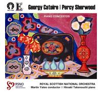 Georgy Catoire/Percy Sherwood: Piano Concertos by G. Catoire
