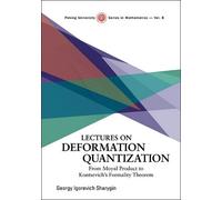 Georgy Igorevic Lectures On Deformation Quantisation: From Mo (Copertina rigida)