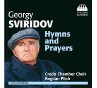 Georgy Sviridov Georgy Sviridov: Hymns and Prayers (CD) Album