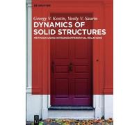 Georgy Viktorovich Kostin Vasily V. S Dynamics of Solid Struc (Copertina rigida)