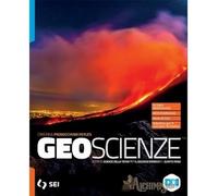 Geoscienze. Corso di scienze della terra. Per le Scuole superiori. Con e-book. Con espansione online