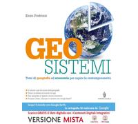 Geosistemi. Con Atlante geografico.Per le Scuole superiori. Con e-book. Con espansione online