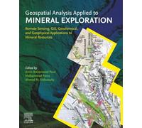 Geospatial Analysis Applied to Mineral Exploration: Remote Sensing, GIS, Geochemical, and Geophysical Applications to Mineral Resources