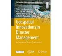 Geospatial Innovations in Disaster Management: An Overview of Recent Developments: 3