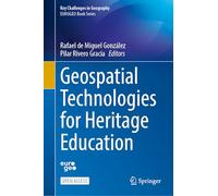 Geospatial Technologies for Heritage Education