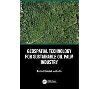 Geospatial Technology for Sustainable Oil Palm Industry