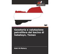 Geostoria e valutazione petrolifera del bacino di Sabatayn, Yemen