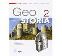 GeoStoria. Per le Scuole superiori. Con e-book. Con espansione online (Vol. 2)
