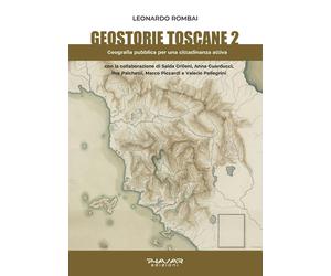 Geostorie toscane 2. Geografia pubblica per una cittadinanza attiva