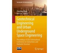 Geotechnical Engineering and Urban Underground Space Engineering: Proceedings of 2025 International Conference on Geotechnics and Hydraulic Structure