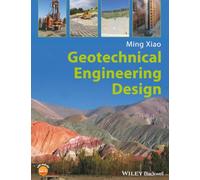 Geotechnical Engineering Design
