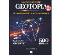 GeoTopia 2: Honors Geometry Review & Workbook: AMC 10 & AMC 12 | Contest Geometry | Problem Solving
