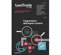 GeoTrade. Rivista di geopolitica e commercio estero (2025). Vol. 12-13: L' espansione dell'export control