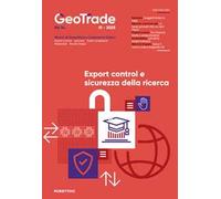 GeoTrade. Rivista di geopolitica e commercio estero (2025). Vol. 14: Export control e sicurezza della ricerca