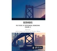 GeoVadis: The Future of Geotechnical Engineering (Volume 3)
