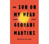 Geovani Martins The Sun on My Head (Tascabile)