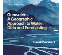 Geowater: A Geographic Approach to Water Data and Forecasting