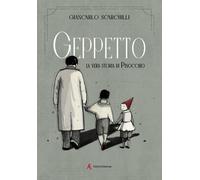 Geppetto. La vera storia di Pinocchio - [Edizioni Sabinae]