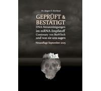 Geprüft & Bestätigt: DNA-Verunreinigungen im mRNA-Impfstoff Comirnaty von BioNTech und was sie uns sagen