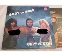 GEPY & GEPY BODY TO BODY - BODY TO BODY